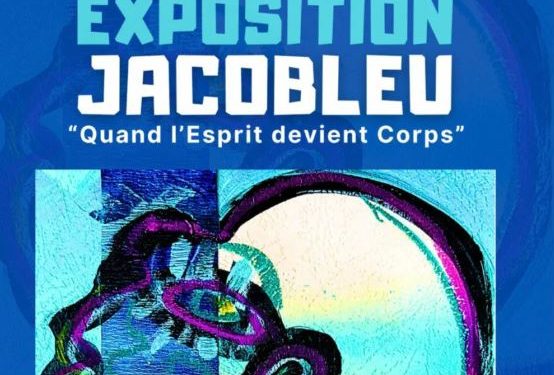 Vernissage : Jacobleu, l’invisible en mouvement Vernissage : Jacobleu, l’invisible en mouvement